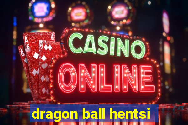 dragon ball hentsi